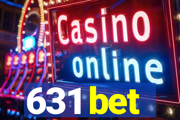 631 bet